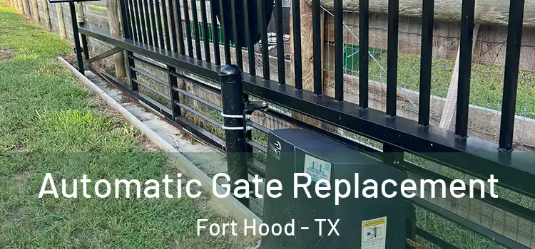  Automatic Gate Replacement Fort Hood - TX