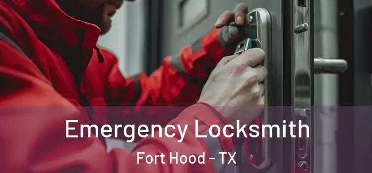 Emergency Locksmith Fort Hood - TX