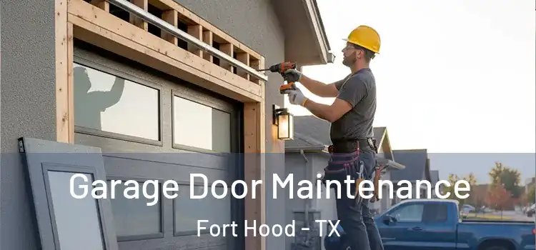  Garage Door Maintenance Fort Hood - TX