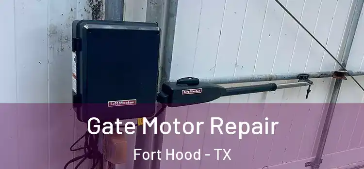 Gate Motor Repair Fort Hood - TX