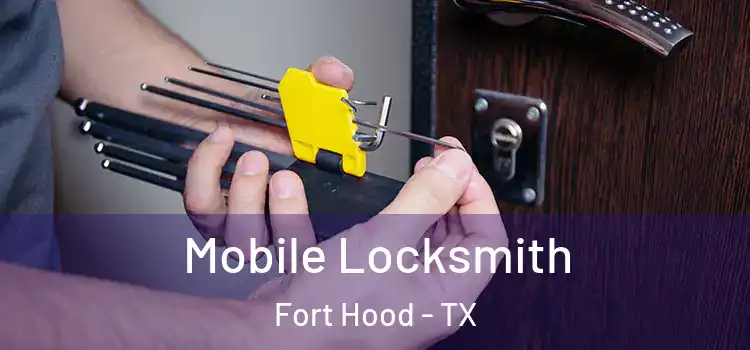 Mobile Locksmith Fort Hood - TX