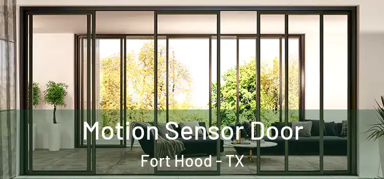 Motion Sensor Door Fort Hood - TX