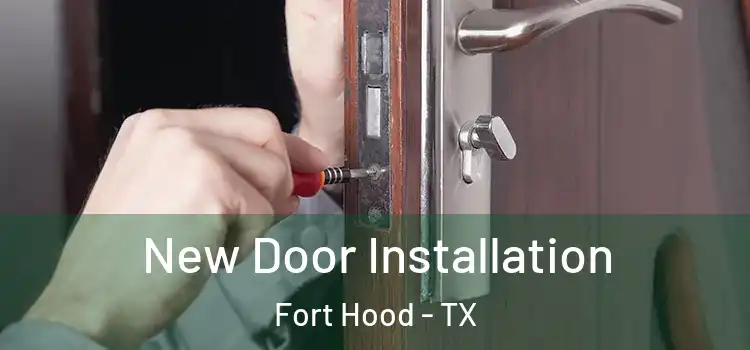  New Door Installation Fort Hood - TX