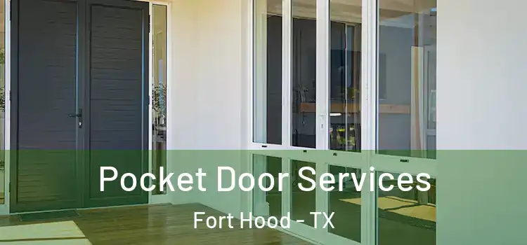 Pocket Door Services Fort Hood - TX