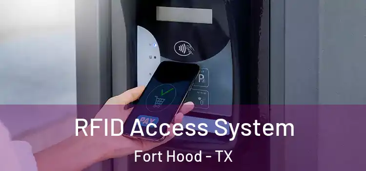 RFID Access System Fort Hood - TX