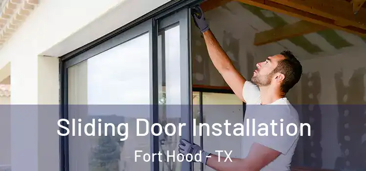  Sliding Door Installation Fort Hood - TX