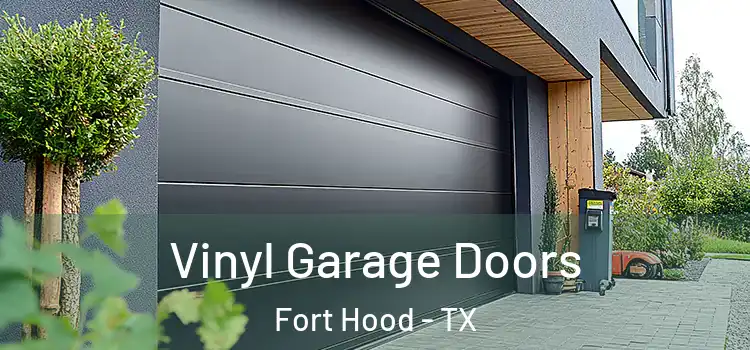  Vinyl Garage Doors Fort Hood - TX