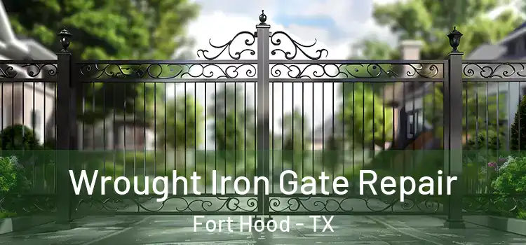 Wrought Iron Gate Repair Fort Hood - TX